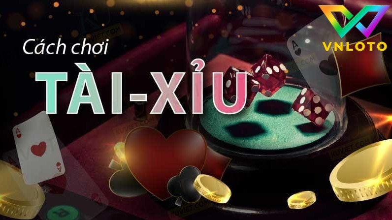 VNloto Kinh nghiem choi tai xiu bat bai tai Vnloto 1